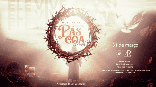 Musical de Páscoa - Ele Vive: A história de um grande vencedor