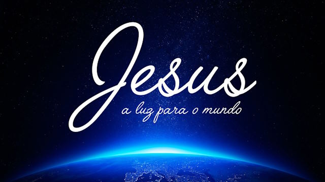 Jesus é a Palavra, Jesus é a Luz - para Adolescentes