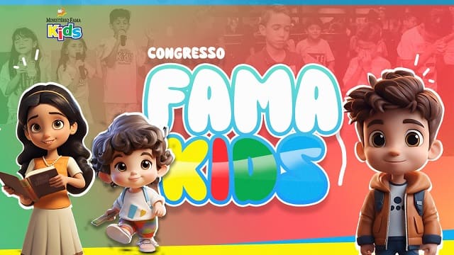 Congresso Fama Kids - 15/04/2024